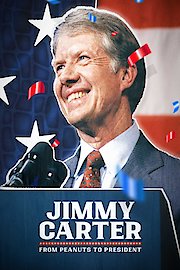 Jimmy Carter: From Peanuts to President poster