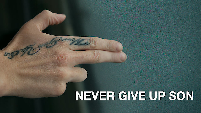 Watch Never Give Up Son Online