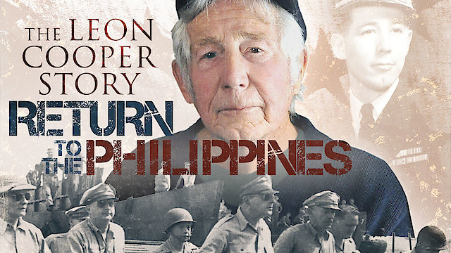Watch Return To The Philippines - The Leon Cooper Story Online