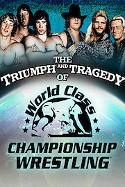 The Triumph and Tragedy of World Class Championship Wrestling poster
