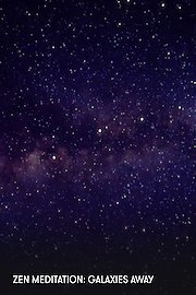 Zen Meditation: Galaxies Away poster