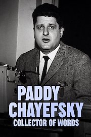 Paddy Chayefsky: Collector of Words