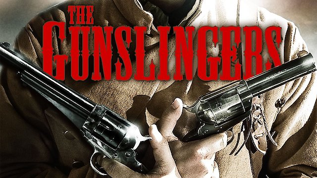 Watch The Gunslingers Online