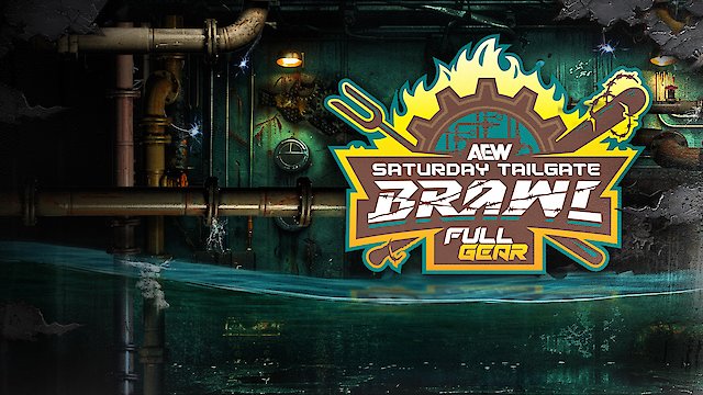 Watch AEW Saturday Tailgate Brawl: Full Gear - Nov. 22 Replay Online