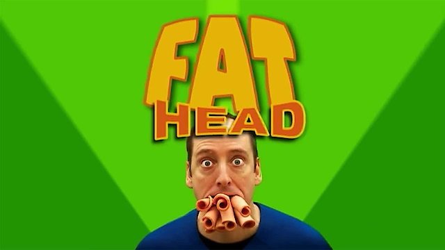 Watch Fat Head Online