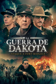 La Guerra de Dakota: ataque al Fuerte Ridgely