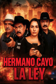 Hermano cayo la ley poster
