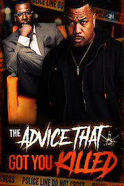 The Advice That Got You Killed