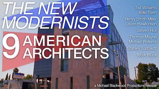 Watch The New Modernists: 9 American Architects Online