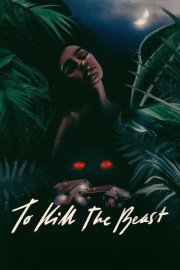 To Kill The Beast poster