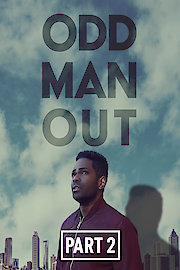 Odd Man Out: Part 2