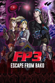FP3: Escape From Bako poster