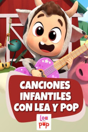 Lea y Pop - Canciones infantiles con Lea y Pop poster