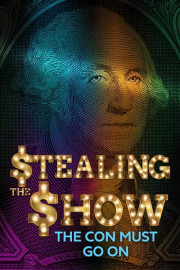 Stealing the Show: The Con Must Go On