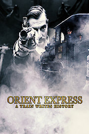 Orient Express - A Train Writes History