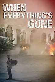 When Everything's Gone