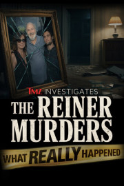 TMZ Investigates: The Reiner Murders: What Really Happened poster