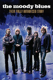 The Moody Blues - Their Fully Authorized Story poster