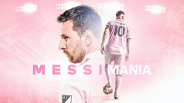 Watch Messi Mania Online