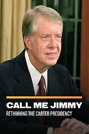Call Me Jimmy: Rethinking the Carter Presidency poster