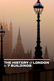 The History of London in Seven Buildings poster