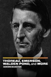 Thoreau, Emerson, Walden Pond, and More: Answering Big Questions