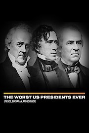 The Worst US Presidents Ever (Pierce, Buchanan, and Johnson)