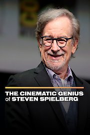 The Cinematic Genius of Steven Spielberg poster