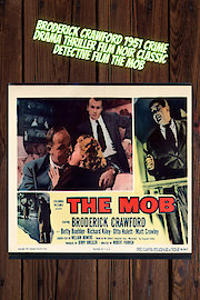Broderick Crawford in The Mob Crime Detective Film Noir Detective 1952 Classic poster