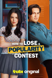 How to Lose a Popularity Contest poster