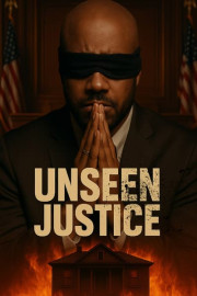 Unseen Justice