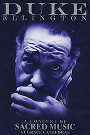 Duke Ellington - A Concert Of Sacred Music At Grace Cathedral poster