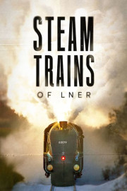 Steam Trains of LNER poster