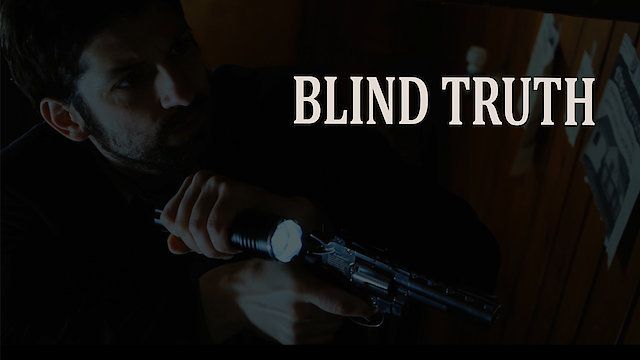 Watch Blind Truth Online