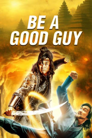 Be a Good Guy poster