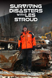 Surviving Disasters with Les Stroud poster