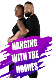 Hanging with the Homies poster