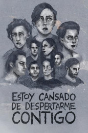 Estoy cansado de despertarme contigo