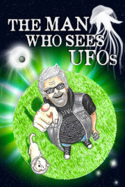 The Man Who Sees UFOs poster