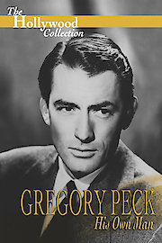 The Hollywood Collection: Gregory Peck - His Own Man