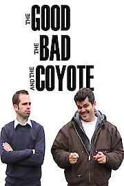 The Good, the Bad and the Coyote poster