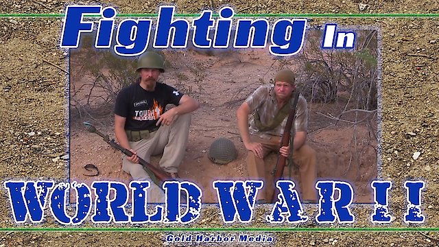 Watch Fighting in World War II Online