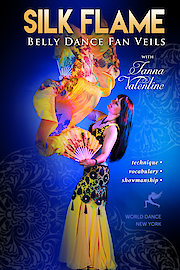 Silk Flame - Belly Dance Fan Veils with Tanna Valentine poster