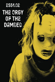 2551.02 - The Orgy Of The Damned