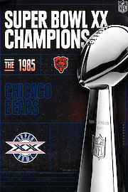 Super Bowl XX Champions - The 1985 Chicago Bears poster