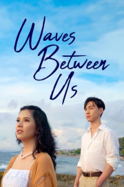 Waves Between Us