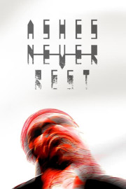 Ashes Never Rest