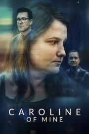 Caroline of Mine poster