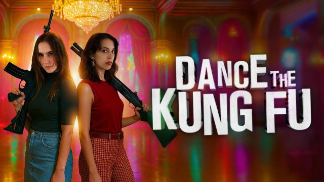 Watch Dance the Kung Fu Online