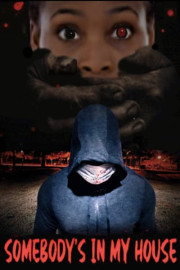 Somebody's in My House poster